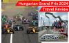 Hungarian Grand Prix Travel Review 2024